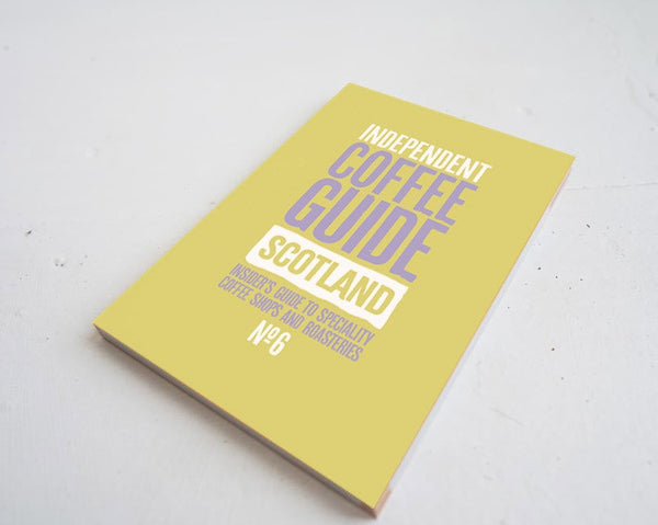 The Scottish Independent Coffee Guide No.6 (2022)
